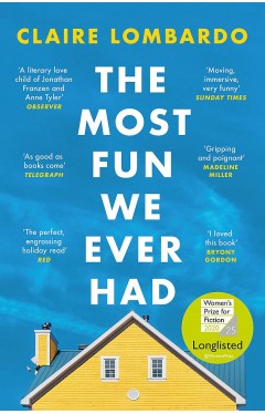 The Most Fun We Ever Had: Longlisted for the Women’s Prize for Fiction 2020 (PB)